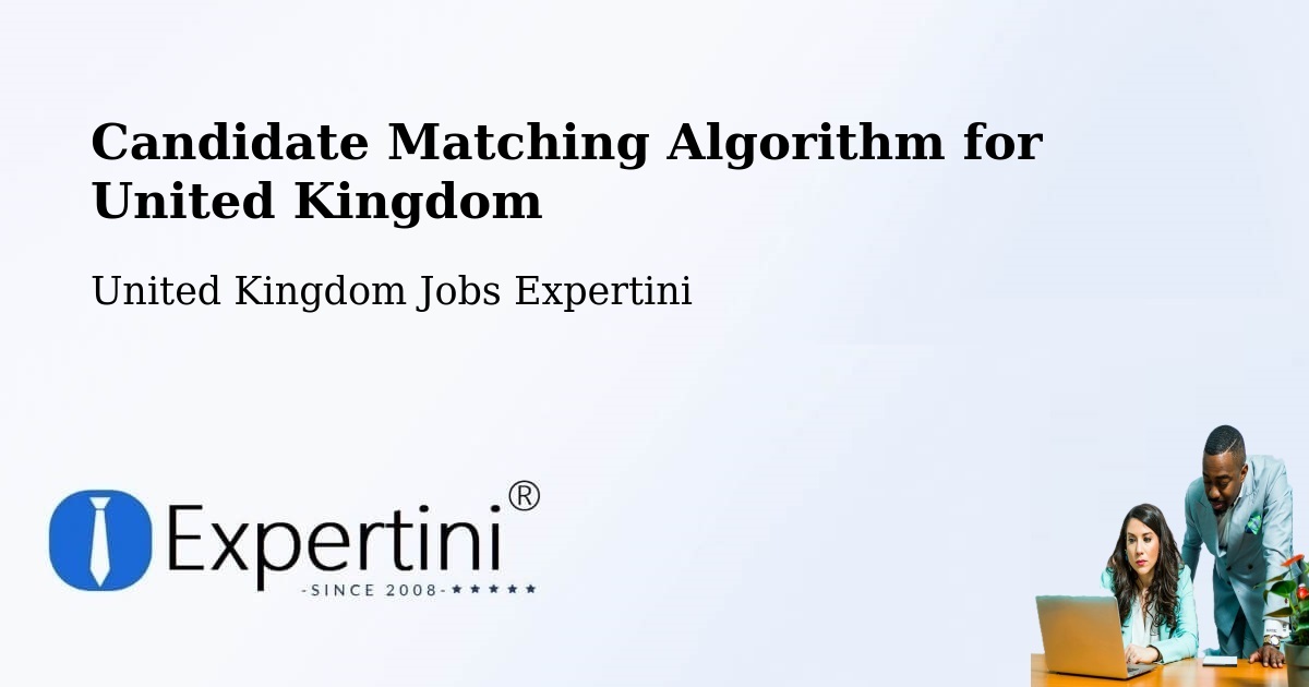 Candidate Matching Algorithm Overview – Arnside - United Kingdom Jobs Expertini